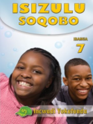cover image of Isizulu Soqobo Grad 7 Reader